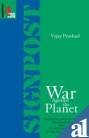 War Against the Planet (Signpost: Issues That Matter)