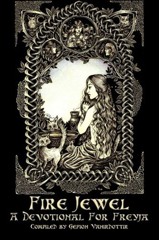 Fire Jewel: A Devotional For Freyja (Paperback)