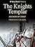 The Knights Templar: Soldie...
