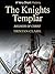 The Knights Templar by Tristan Clark