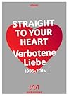 Straight to your Heart: Verbotene Liebe. 1995-2015