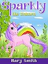 Sparkly the Unicorn