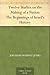 Twelve Studies on the Making of a Nation The Beginnings of Is... by Charles Foster Kent