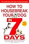 How to Housebreak Your Dog in 7 Days Book cover for How to Housebreak Your Dog in 7 Days