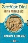 Zerdüşt Dini İran...