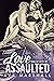 Love Assaulted (Skulls of A...
