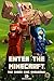 Enter the Minecraft #3: The...