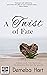 A Twist of Fate