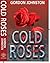 Cold Roses