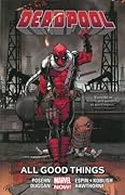 Deadpool, Vol. 8: All Good Things