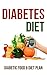 Diabetes Diet: Diabetic Food & Diet Plan