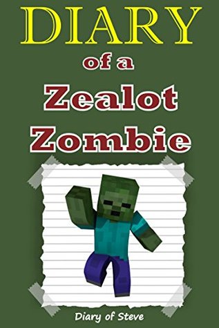Diary of a Crazy Minecraft Zombie (An Unofficial Minecraft Book)