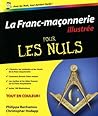 Franc-maçonnerie Pour les nuls, éd. illustrée
