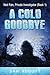 A Cold Goodbye by Sam Abbott