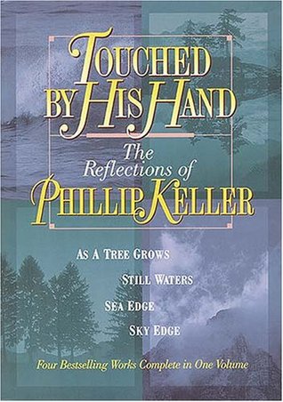 Touched by His Hand: The Reflections of Phillip Keller (Hardcover)