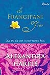 The Frangipani Year: Love and Aid Work in Post-Tsunami Aceh