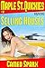 Selling Houses: Maple Street Quickie (Maple Street Quickies Book 12)