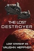 The Lost Destroyer