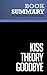 Summary: Kiss Theory Goodbye: Review and Analysis of Prosen's Book