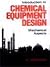 Introduction to Chemical Equipment Design: Mechanical Aspects