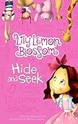 Lily Lemon Blossom Hide and Seek: (Kids Book, Picture Books, Ages 3-5, Preschool, Baby, Books, Children's Bedtime Story)