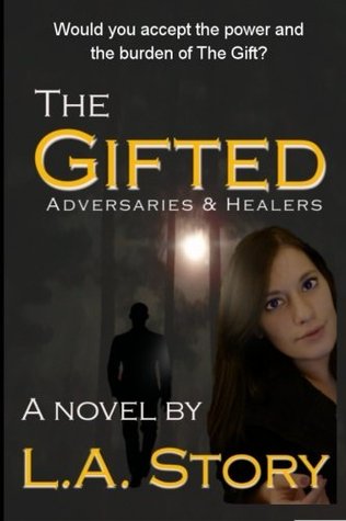 The Gifted: Adversaries & Healers (Paperback)