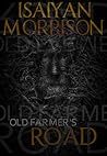 Old Farmer's Road by Isaiyan Morrison