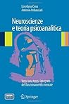 Neuroscienze e teoria psicoanalitica: Verso una teoria integrata del funzionamento mentale (Italian Edition)