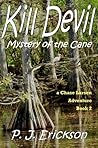 Kill Devil: Mystery of the Cane Kill Devil: Mystery of the Cane