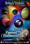 Painted Pathways (Mystic's Carnival Collective)
