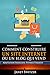 Comment construire un site internet ou un blog qui vend by Janet Switzer