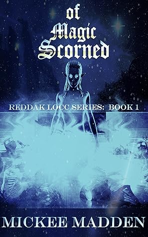 Of Magic Scorned