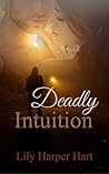 Deadly Intuition