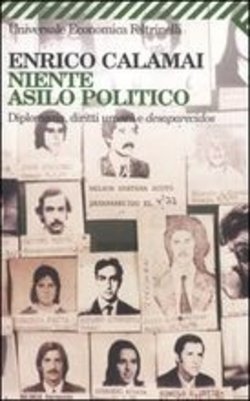 Niente asilo politico: Diplomazia, diritti umani e desaparecidos (Paperback)