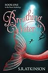 Breathing Water (Siren Anthology, #1)