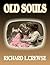 OLD SOULS