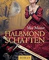 Halbmondschatten (Große Türkenkrieg-Saga 1)
