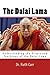 The Dalai Lama: Understanding the Origin and Teachings of the Dalai Lama