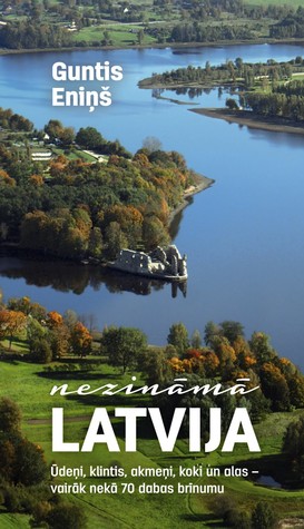 Nezināmā Latvija (Hardcover)