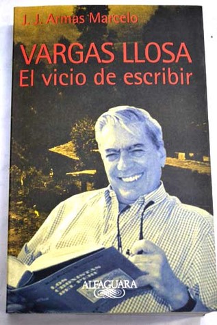 Vargas Llosa: El vicio de escribir (Paperback)