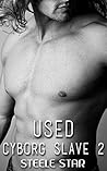 Used (Cyborg Slave Book 2)