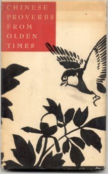 Chinese Proverbs from Olden Times