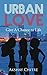 Urban Love: Give a chance t...