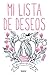 Mi lista de deseos by Lori Nelson Spielman