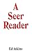 A Seer Reader