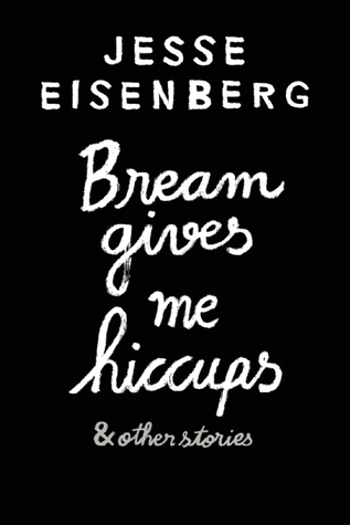 Bream Gives Me Hiccups: And Other Stories