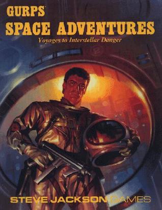 GURPS Space Adventures: Voyages to Interstellar Danger (Paperback)