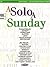 A Solo a Sunday: 52 No Practice Required Piano Solos for the Entire Church Year!