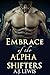 Embrace of the Alpha Shifters