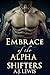 Embrace of the Alpha Shifters